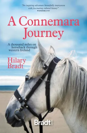 A Connemara Journey: A Thousand Miles on Horseback Through Western Ireland Paperback – May 7, 2021