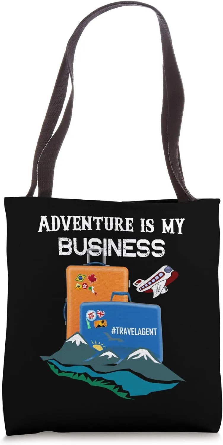Adventure Is My Business Travel Agent Tote Bag