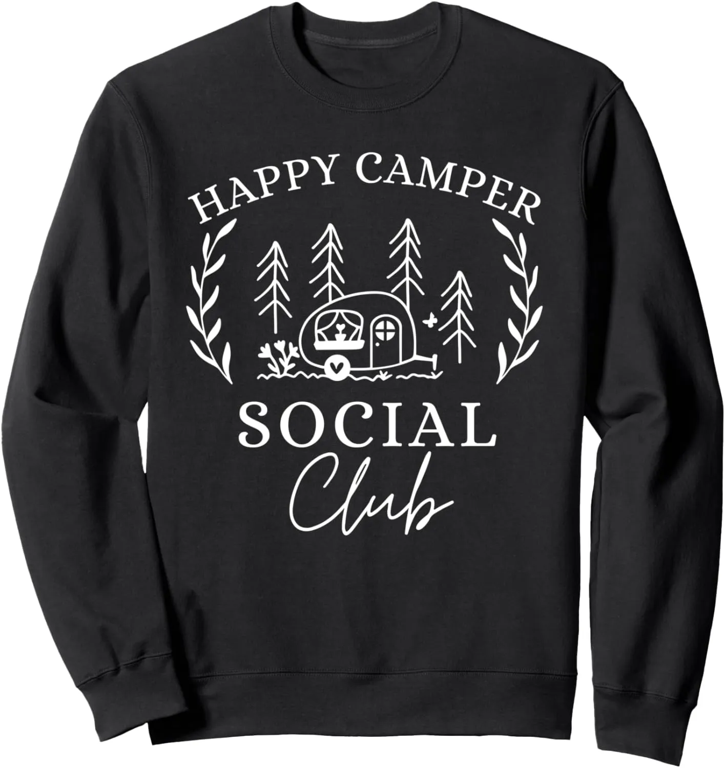Happy Camper Social Club Cute Teardrop Trailer Forest Sweatshirt