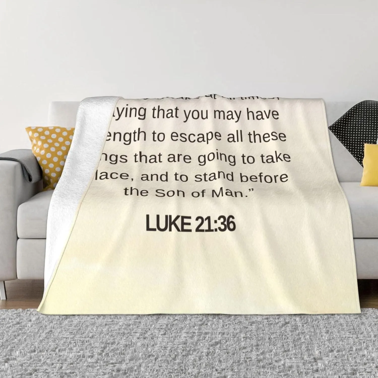 Luke 21:36 60"X50" Flannel Blanket - 100% Soft Polyester, Lightweight and Warm, Suitable for Families, Camping, Travel