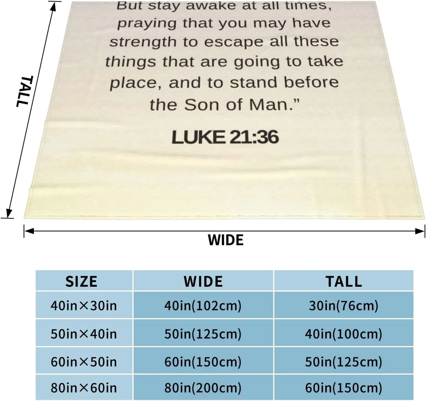 Luke 21:36 60"X50" Flannel Blanket - 100% Soft Polyester, Lightweight and Warm, Suitable for Families, Camping, Travel