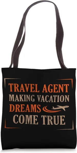 Making Vacation Dreams Come True - Travel Agent Tote Bag