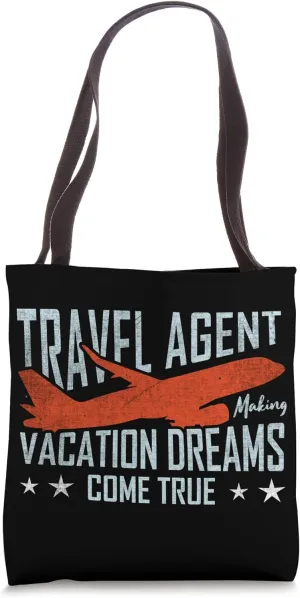 Making Vacation Dreams Come True - Travel Agent Tote Bag