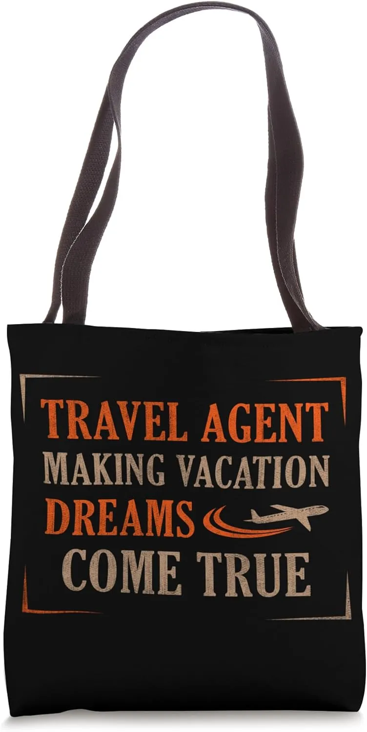 Making Vacation Dreams Come True - Travel Agent Tote Bag