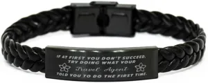 Travel Agent Braided Leather Bracelet, If at first you don't succeed, try doing what your athletic trainer told you to do the first time., Laser Engraved, Stainless Steel Wristband
