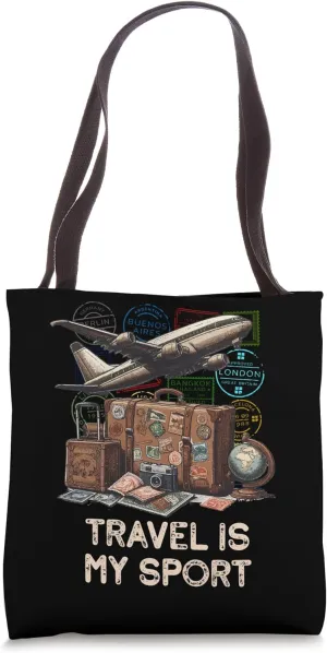Travel Is My Sport Adventurous Traveler Tote Bag