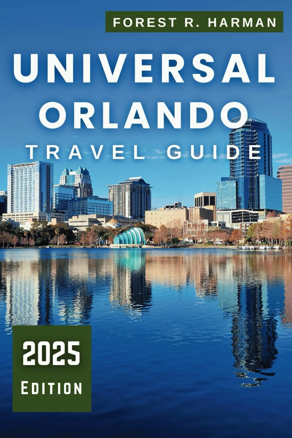 UNIVERSAL ORLANDO TRAVEL GUIDE 2025: Explore Like an Insider: Theme Parks, Attractions, Hidden Gems, and Expert Itineraries for First-Time and Repeat Visitors (Local Insight Travel Guides) Paperback – April 15, 2025
